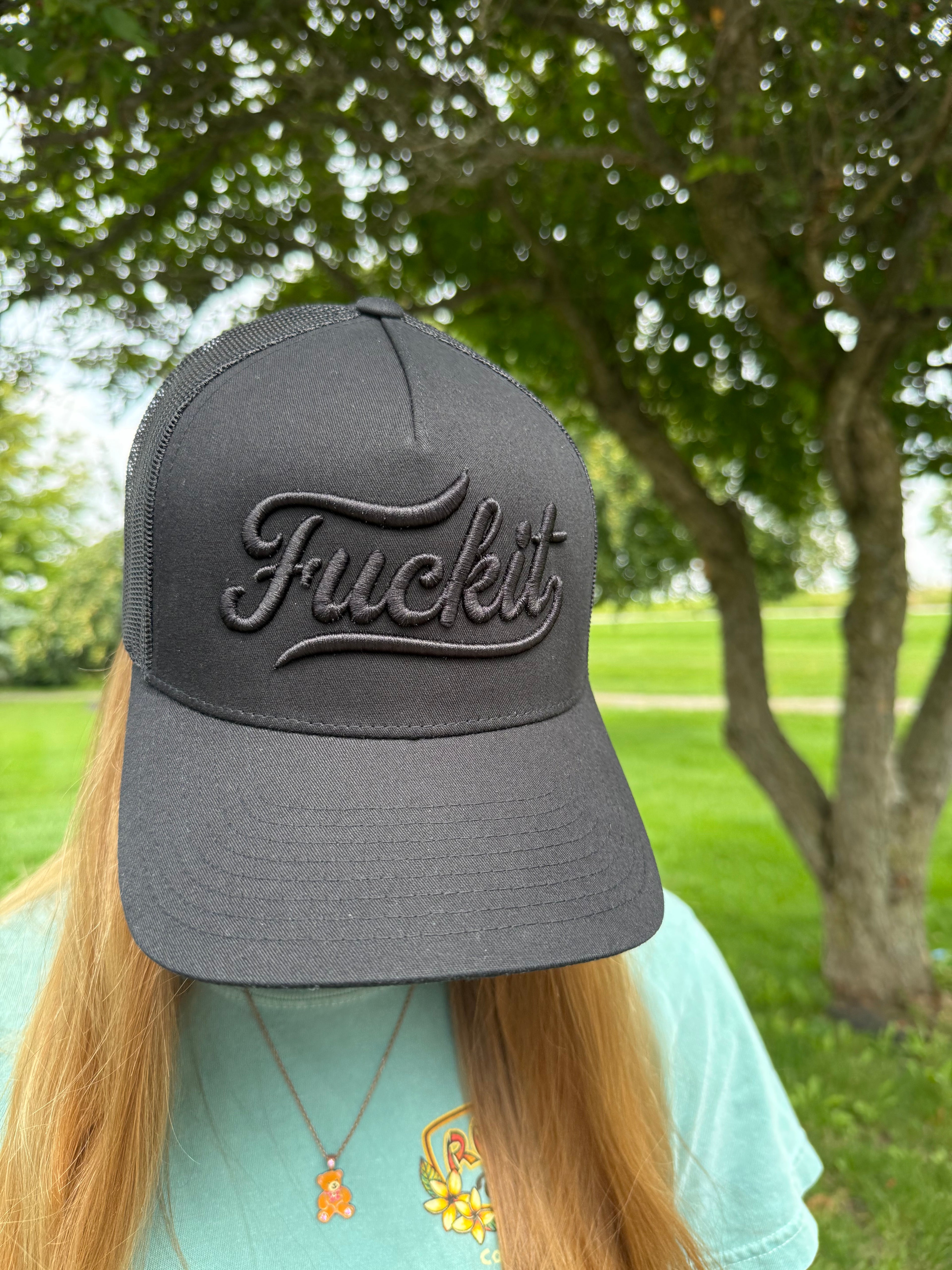 Fuckit Trucker Hat